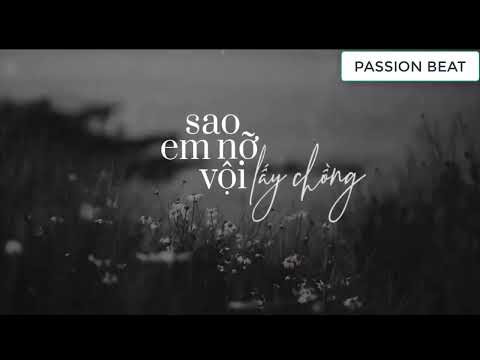 KARAOKE: SAO EM NỠ VỘI LẤY CHỒNG - ST: TRẦN TIẾN| TONE NAM | PASSION BEAT.