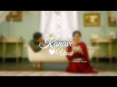 Kanave Unnai Vanthu Sera | Ranjha male version tamil song ||  Extended version