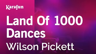 Karaoke Land Of 1000 Dances - Wilson Pickett *