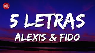 Alexis &amp; Fido - 5 Letras (Letra / Lyrics)