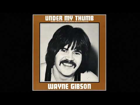 Wayne Gibson - Under My Thumb [REMASTERED]