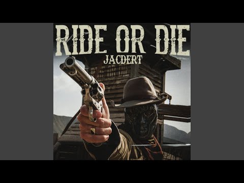 Ride or Die