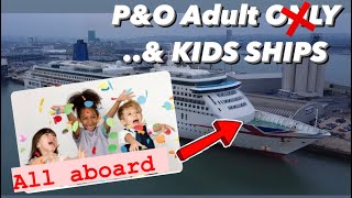 P&O Cruises to Allow Kids on Adults-Only Ships Aurora & Arcadia from 2026 | Big Change Coming!