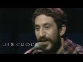 Jim Croce - One Less Set Of Footsteps | Have You Heard: Jim Croce Live