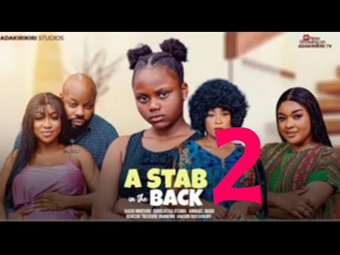 A STAB IN THE BACK - Ifeka Doris Ifeoma, Kachi Nnochiri, Uchechi Treasure, Ogechi Anasor, Oma Ojukwu