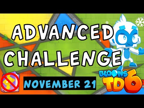 Bloons TD 6 Advanced Challenge | Its Easier Than You Think | No MK No Powers Used | November 21 2022