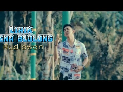 LIRIK KENA BLOLONG//RUDIAWAN