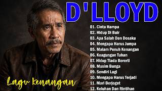 Download lagu Lagu Terbaik D'lloyd Sepanjang Masa | Lagu Populer Indonesia | Cinta Hampa,Apa Salah Dan Dosaku mp3