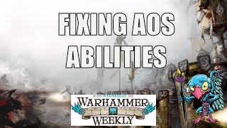 Rewriting AoS Abilities (Fan Fic Time) - Warhammer Weekly 04302025