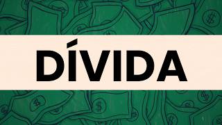 Se Você Não Entende DÍVIDA, Não Entende Nada Sobre Dinheiro