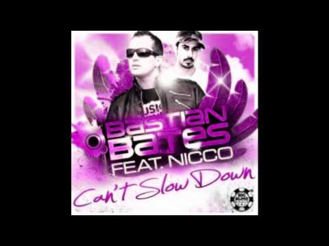 Slow Down Bastian Bates feat. Nicco