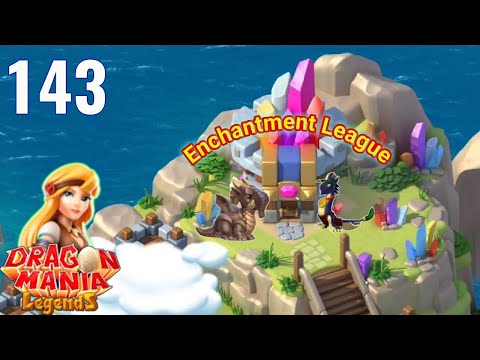 Enchantment League | Dragon Mania Legends - Gameplay Part 143 (iOS, Android)