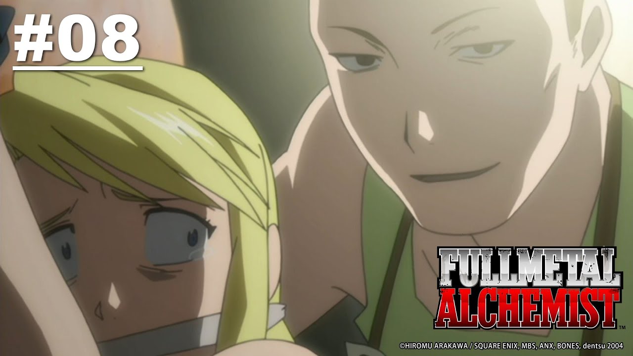 [Tayang Terbatas] Fullmetal Alchemist - Episode 08 [Takarir Indonesia] (Sampai 6 Mei)
