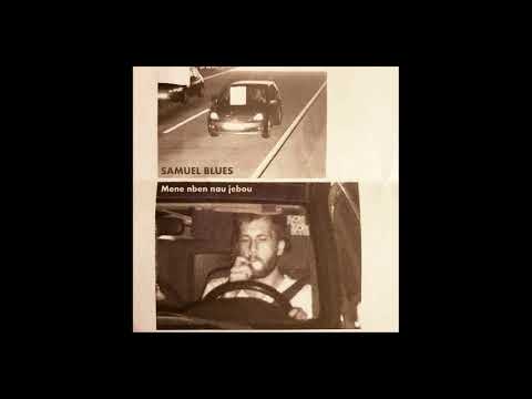 Samuel Blues - Mene nben nau jebou