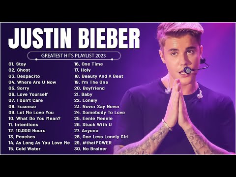 Justin Bieber  - Greatest Hits Full Album - Best Songs Collection 2023