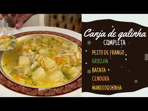 CANJA DE GALINHA COMPLETA com peito de frango desfiado | batata | cenoura | ervilha | mandioquinha