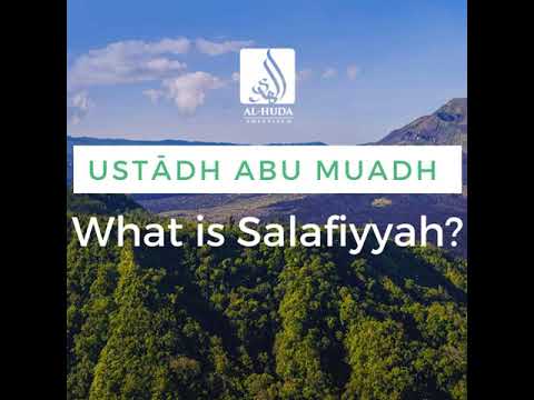 What is Salafiyyah? Ustādh Abu Muadh Taqweem