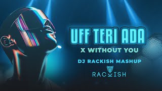Download lagu Without You X Uff Teri Adaa ( Mash-Up) David Guetta ft.Usher DJ Rackish Karthik Calling Karthik mp3
