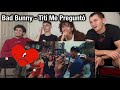 Reacting to Bad Bunny - Tití Me Preguntó (Official Video) | Un Verano Sin Ti