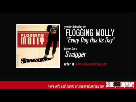 Every Dog Has Its Day - Flogging Molly
