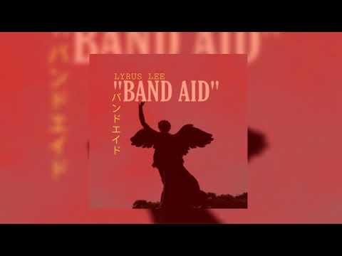 Lyrus lee - Band Aid