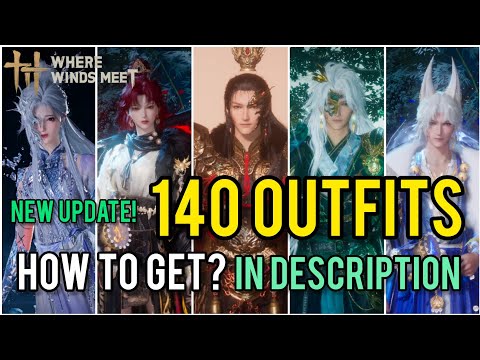 ALL UPCOMING OUTFITS (Paid & Free) Where Winds Meet 