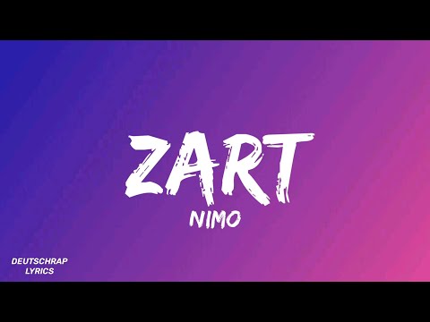 Nimo - Zart (Lyrics)