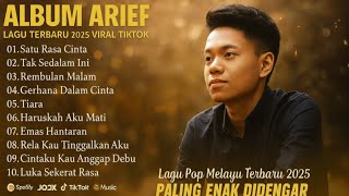 Download lagu ALBUM ARIEF TERBARU 2025 – Lagu Pop Melayu Viral TikTok Paling Enak Didengar | Full Playlist mp3
