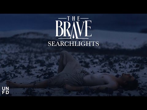 The Brave - Searchlights [Official Music Video]