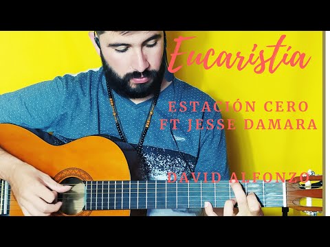 Tutorial - Eucaristía - Estación Cero ft Jesse Damara