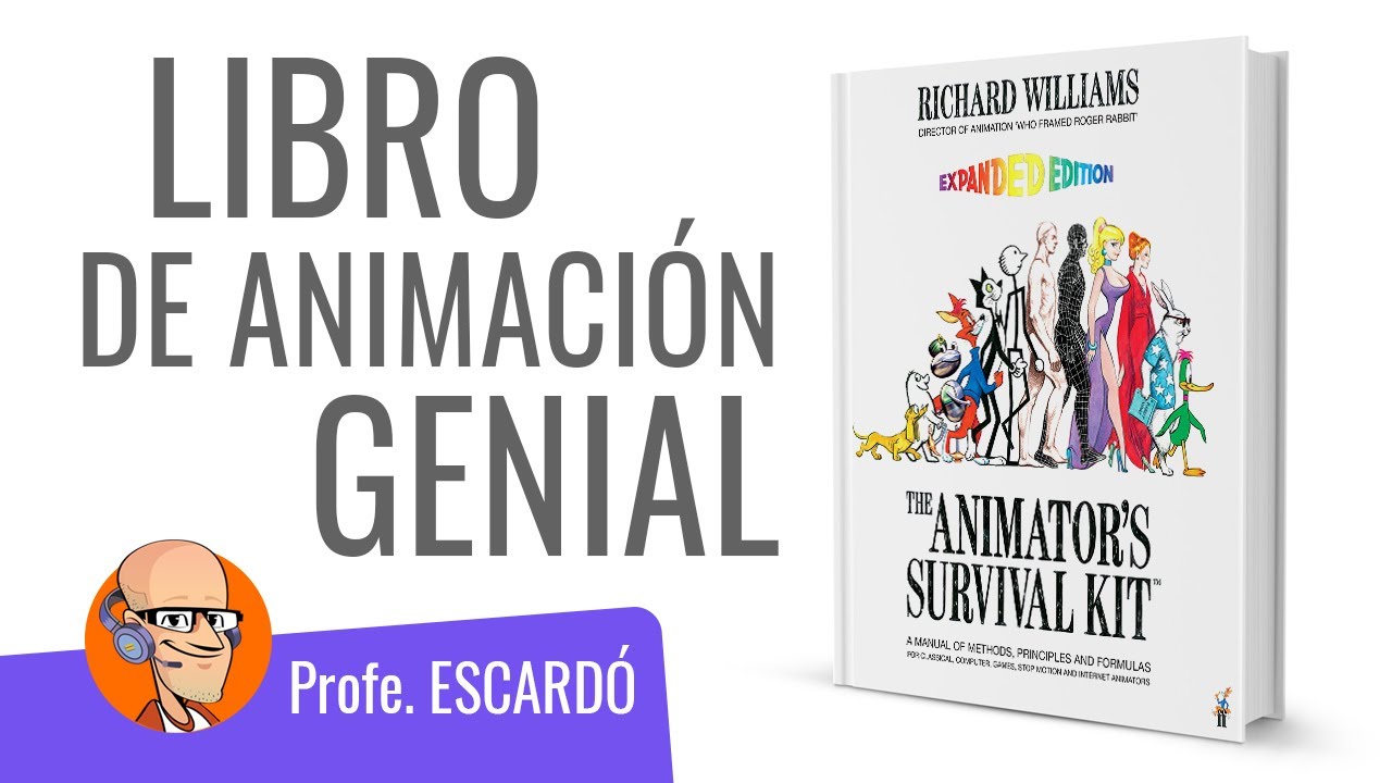 LIBRO Kit Supervivencia del Animador de Richard Williams (Animator's Survival Kit)