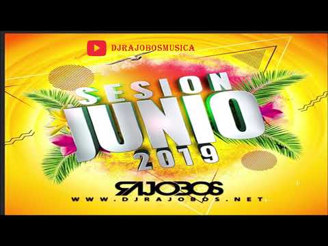 Sesion Junio 2019 Dj Rajobos