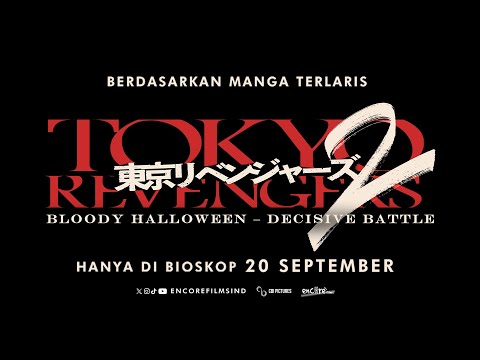 TOKYO REVENGERS 2: BLOODY HALLOWEEN – DECISIVE BATTLE Official Indonesia Trailer