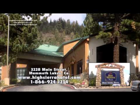 Best Western Plus High Sierra, Mammoth Lakes, Ca.
