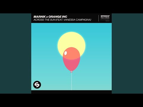 Marnik x Orange INC - Across The Sun feat. Vanessa Campagna (ElectronicWavez Remix)