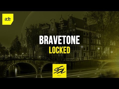 Bravetone - Locked (ADE Sampler 2019)