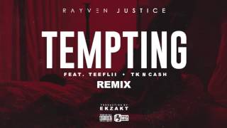 Dj Emin4ik 18  Rayven Justice   Tempting Remix Audio Remix ft  TeeFLii, TK N Cash