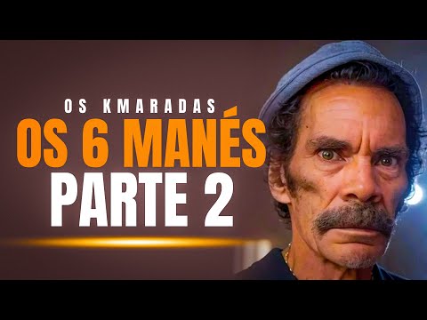 Os seis manés - Os Kmaradas
