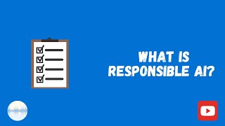 What is Responsible AI?