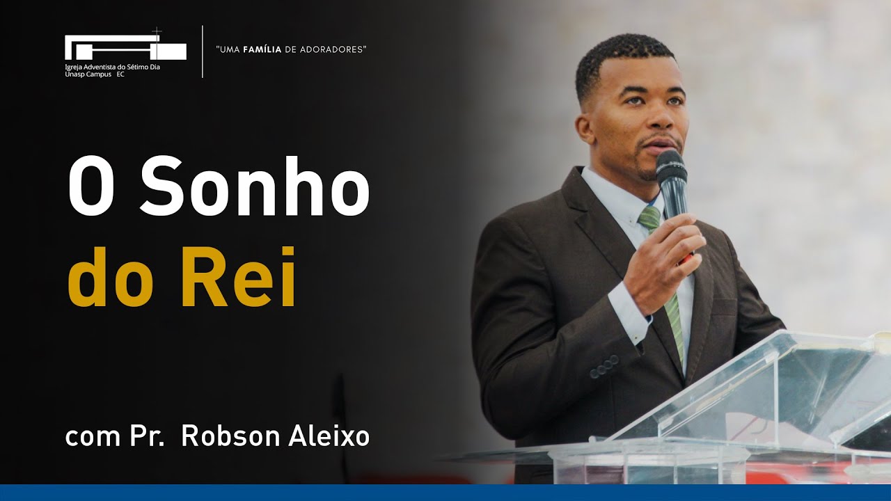Nabucodonosor e o Sonho do Rei com Pr. Robson Aleixo