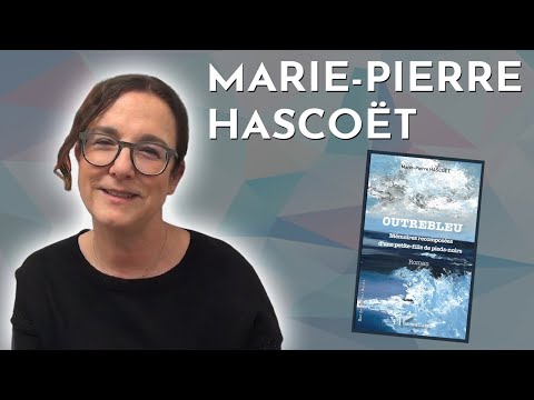 Vido de Marie-Pierre Hascot