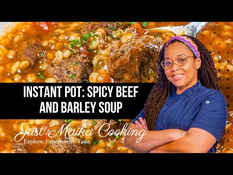 Instant Pot Spicy Beef and Barley Soup Recipe | Quick & Hearty Comfort Food