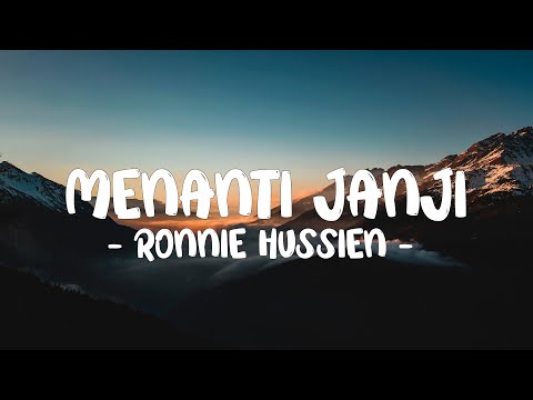 RONNIE HUSSIEN - MENANTI JANJI LIRIK (LyricBy)