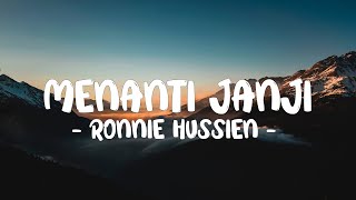 Download lagu RONNIE HUSSIEN - MENANTI JANJI LIRIK (LyricBy) mp3