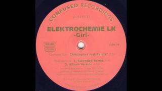 Elektrochemie LK - Girl (Christopher Just Remix)