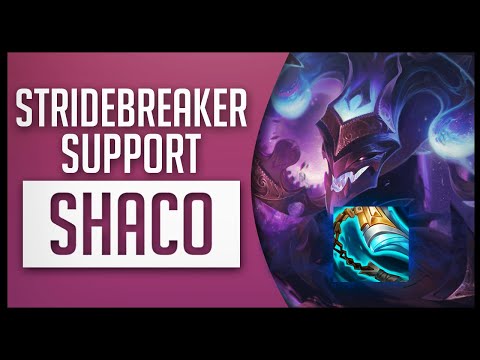 SHACO SUPPORT STRIDEBREAKER BUILD - League of Legends