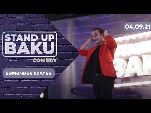 Stand Up Baku Comedy  - Səməndər Rzayev  04.09.2021