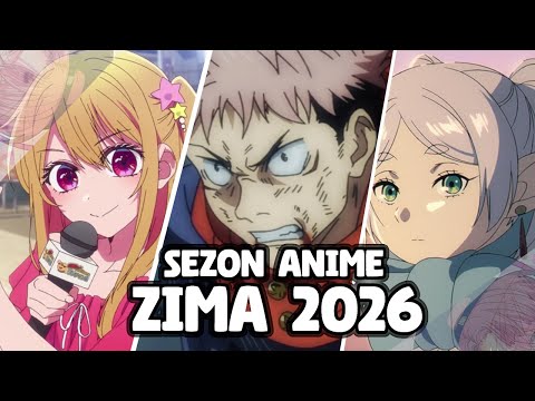 ZAPOWIEDŹ SEZONU ANIME ZIMA 2026