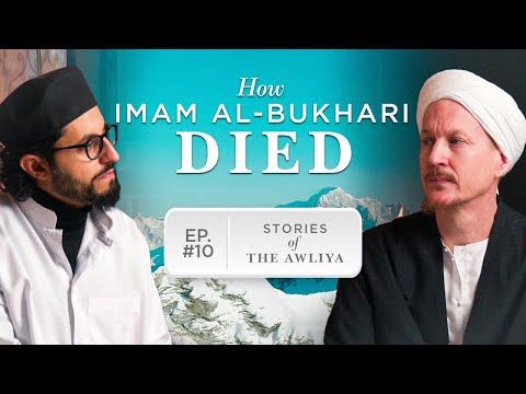 Imam Bukhari's Untold Death | Stories of the Awliya Ep.10 | Sh. Yahya & Dr. Shadee | Ramadan Series — Dr. Shadee Elmasry