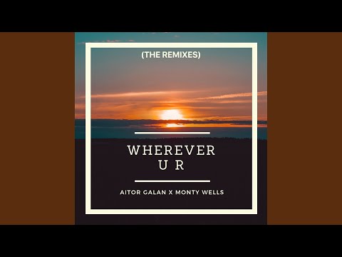 Wherever U R (Roger Junior Remix)